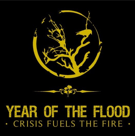 Year Of The Flood - Crisis Fuels The Fire (2012)